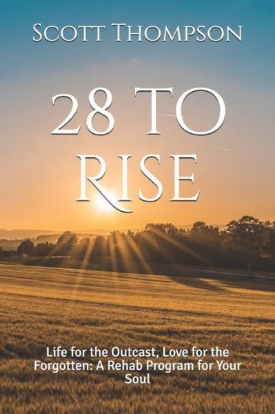 Cover for Scott Thompson · 28 to Rise (Taschenbuch) (2020)