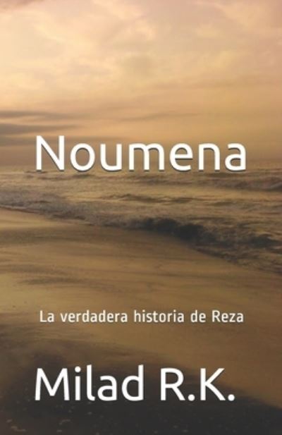 Cover for Milad R K · Noumena (Paperback Book) (2020)