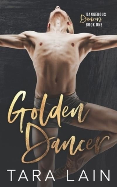 Cover for Tara Lain · Golden Dancer (Taschenbuch) (2021)