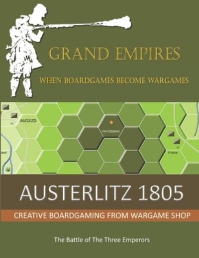 Cover for Martin Brierley · Austerlitz 1805: The Battle of The Three Emperors - Grand Empires (Taschenbuch) (2021)
