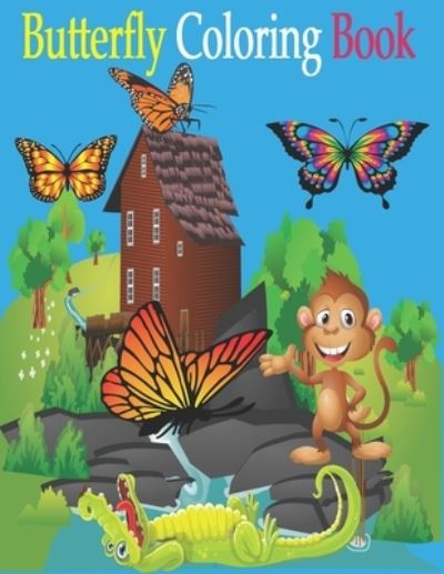 Butterfly Coloring Book - Tfatef Toura - Boeken - Independently Published - 9798721097270 - 12 maart 2021