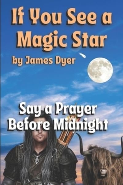 Cover for James Dyer · If You See a Magic Star (Pocketbok) (2021)
