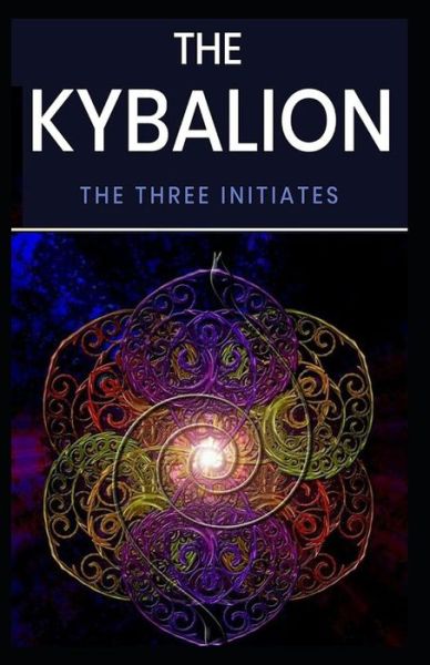 Cover for Three Initiates · Kybalion (Paperback Book) (2021)