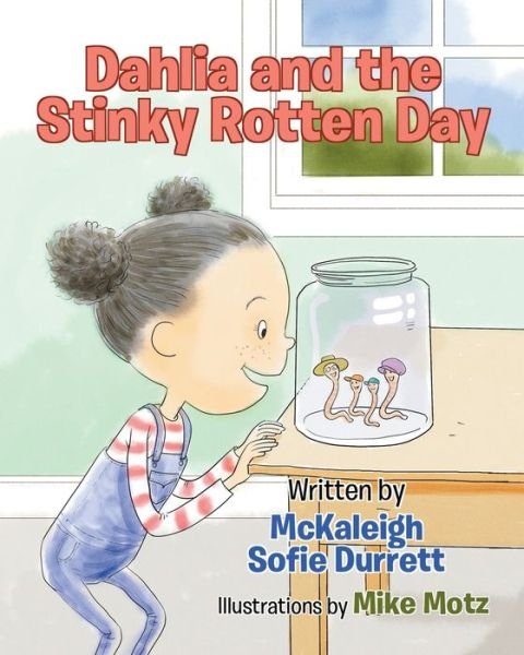 Cover for McKaleigh Sofie Durrett · Dahlia and the Stinky Rotten Day (Paperback Book) (2021)