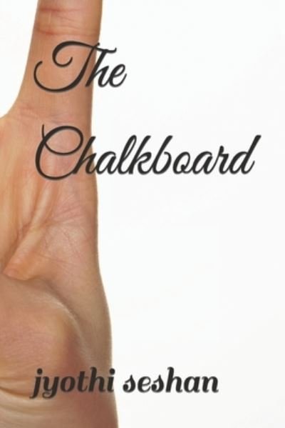 Cover for Jyothi Seshan · The Chalkboard (Paperback Book) (2022)