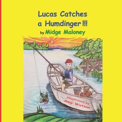 Cover for Midge Maloney · Lucas Catches a Humdinger! (Paperback Book) (2022)