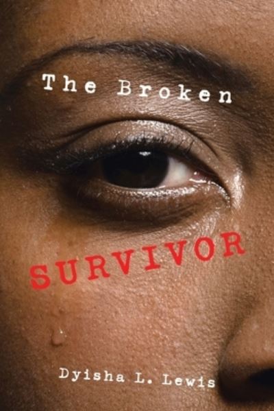 Cover for Dyisha L. Lewis · Broken Survivor (Book) (2023)