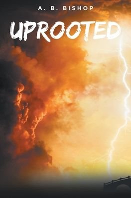 Cover for A B Bishop · Uprooted (Pocketbok) (2022)