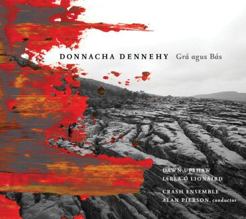 Cover for Donnacha Dennehy · Gra Agus Bas (CD) [Digipak] (2011)