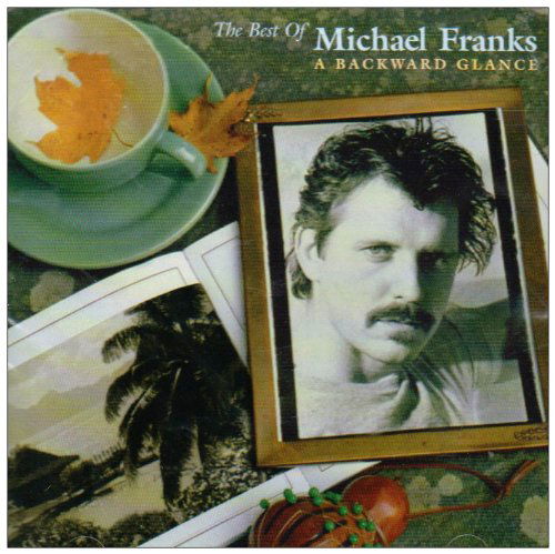 Cover for Michael Franks · Best Of: A Backward Glanc (CD) [Reissue edition] (1990)