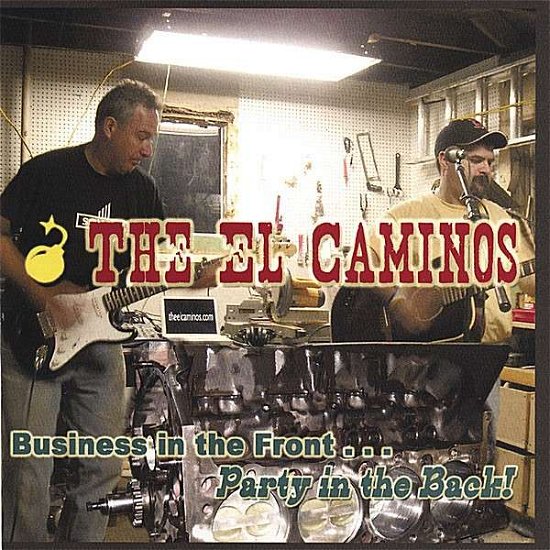 Cover for El Caminos · Business in the Front Party in the Back! (CD) (2006)
