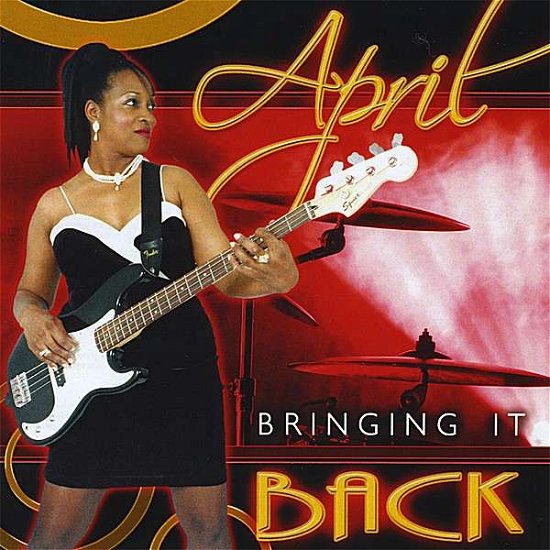 Cover for April · Bringing It Back (CD) (2008)
