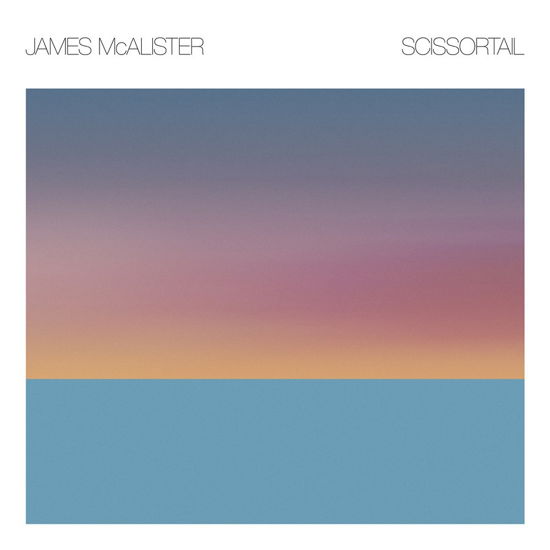 Cover for James Mcalister · Scissortail (CD) (2021)