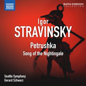 Cover for Stravinsky / Seattle Symphony / Schwarz · Petrushka: Song of the Nightingale (CD) (2012)