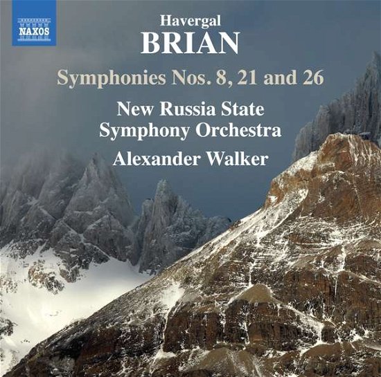 Brian / Symphonies 8 21 & 26 - New Russia So / Walker - Musiikki - NAXOS - 0747313375271 - perjantai 13. lokakuuta 2017