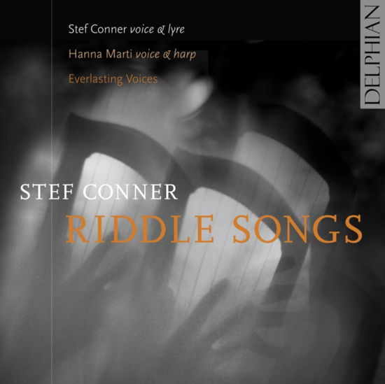 Stef Conner: Riddle Songs - Stef Conner / Hanna Marti / Everlasting Voices - Musikk - DELPHIAN - 0801918342271 - 23. oktober 2020