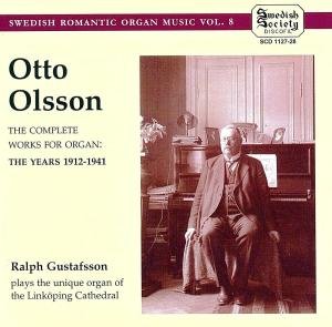 Cover for Ralph Gustafsson · * OLSSON: Organ Music 1912-41 (CD) (2008)