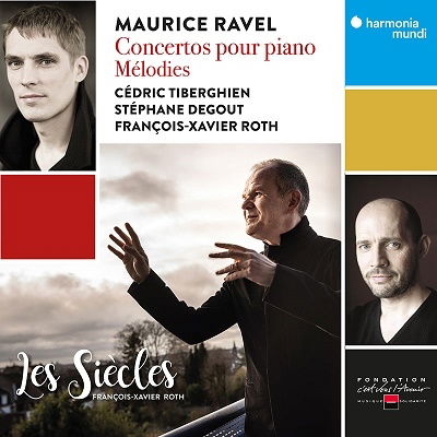 Cover for Les Siecles / Francois-xavier Roth / Cedric Tiberghien / Stephane Degout · Ravel: Concertos Pour Piano - Melodies (CD) (2022)