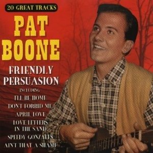 Cover for Pat Boone · Friendly Persuasion (CD)