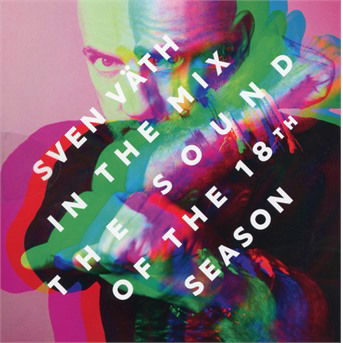 Sound Of The 18th Season - Sven Vath - Musik - COCOON - 4260544821271 - 30 november 2017