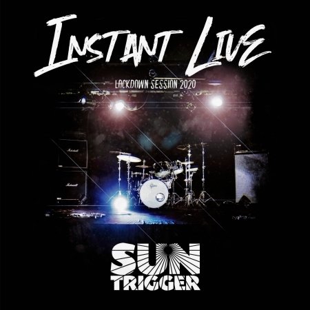 Cover for Suntrigger · Instant Live (Lockdown Session 2020) (CD) (2021)