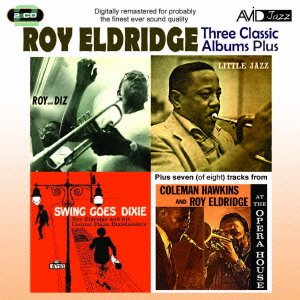 Cover for Roy Eldridge · Eldridge - Three Classic Albums Plus (CD) [Japan Import edition] (2016)