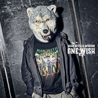 One Wish E.P. - Man With A Mission - Music - CBS - 4547366485271 - February 12, 2021