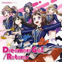 Cover for Poppin`party · Dreamers Go! / Returns (CD) [Japan Import edition] (2019)