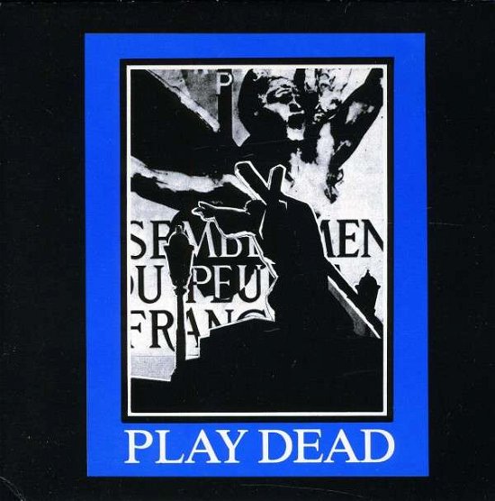 Cover for Play Dead · Propaganda (7&quot;) (2009)