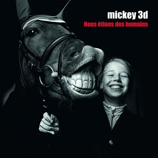 Cover for Mickey 3d · Nous Etions Des Humains (CD) (2023)