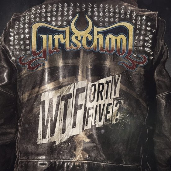 Cover for Girlschool · WTFortyfive? (LP) (2023)