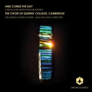 Cover for Chilcott / Chilcott / Wollston · Comes the Day: Carols and Antiphons for Advent (CD) (2012)