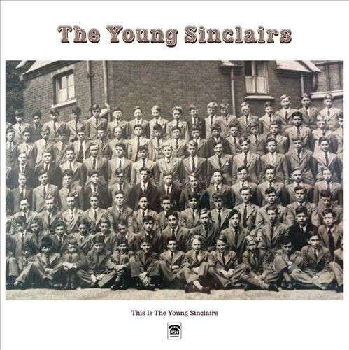 This Is The Young Sinclairs - Young Sinclairs - Musik - AMPLE PLAY - 5065001652271 - 2 oktober 2014