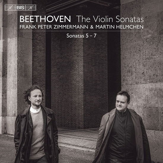 Cover for Zimmermann / Helmchen · Ludwig Van Beethoven: The Violin Sonatas 5-7 (CD) (2021)