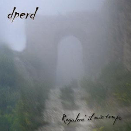 Cover for Dperd · Regalero II Mio Tempo (CD) (2008)