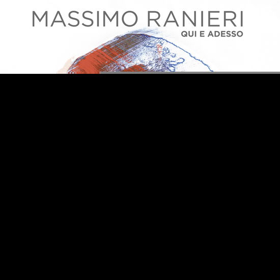 Cover for Ranieri Massimo · Qui E Adesso (CD) [Digipak] (2020)