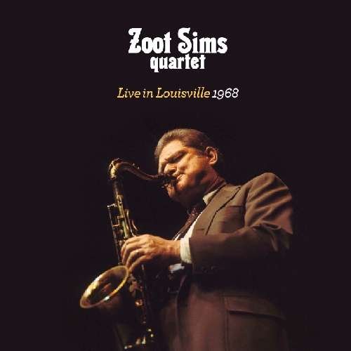 Cover for Zoot Sims · Live In Louisville 1968 (CD) (2011)