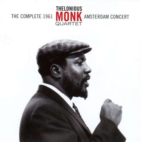 Cover for Thelonious -Quartet- Monk · Complete 1961 Amsterdam Concert (CD) (2014)