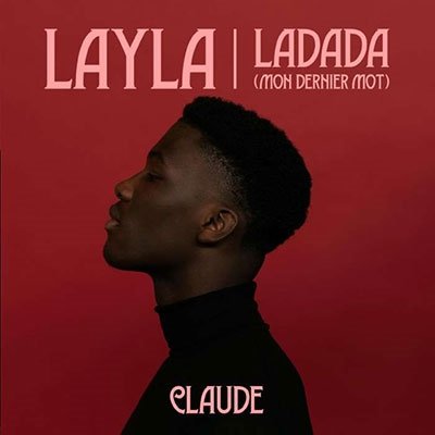 Layla / Ladada (mon Dernier Mot) - Claude - Musik - CLOUD 9 - 8718521071271 - 2. Juni 2023