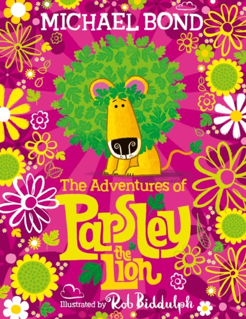 The Adventures of Parsley the Lion - Michael Bond - Books - HarperCollins Publishers - 9780008662271 - January 4, 2024