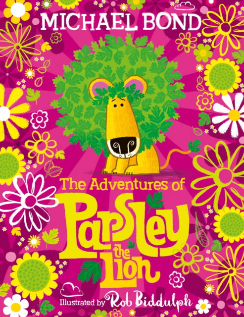 The Adventures of Parsley the Lion - Michael Bond - Bøger - HarperCollins Publishers - 9780008662271 - 4. januar 2024