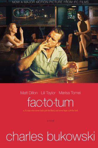 Factotum tie-in - Charles Bukowski - Bøger - HarperCollins - 9780061131271 - 15. august 2006