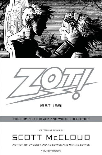 Cover for Scott McCloud · Zot!: The Complete Black and White Collection: 1987-1991 (Paperback Bog) [First edition] (2008)