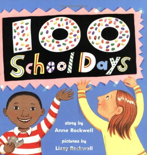 100 School Days - Anne Rockwell - Books - HarperCollins - 9780064437271 - December 28, 2004