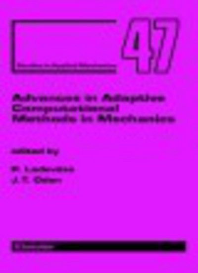 Cover for P Ladeveze · Advances in Adaptive Computational Methods in Mechanics - Studies in Applied Mechanics (Hardcover Book) (1998)