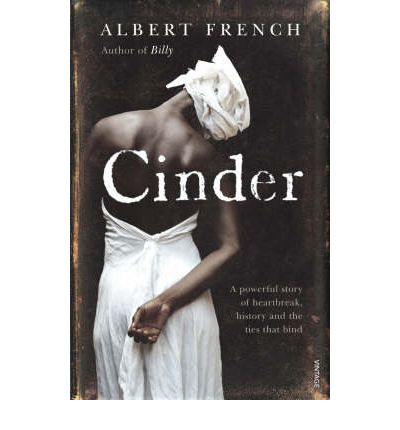 Cinder - Albert French - Bøger - Vintage Publishing - 9780099273271 - 7. februar 2008