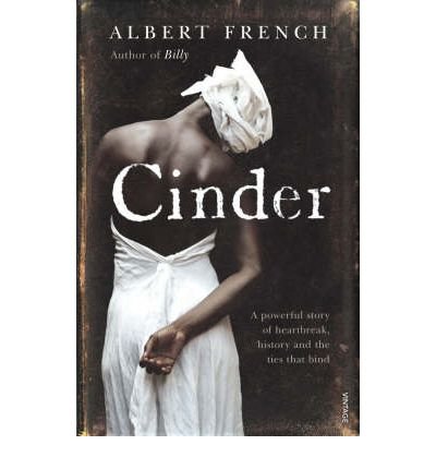 Cinder - Albert French - Libros - Vintage Publishing - 9780099273271 - 7 de febrero de 2008