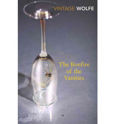 The Bonfire of the Vanities - Tom Wolfe - Książki - Vintage Publishing - 9780099541271 - 7 stycznia 2010