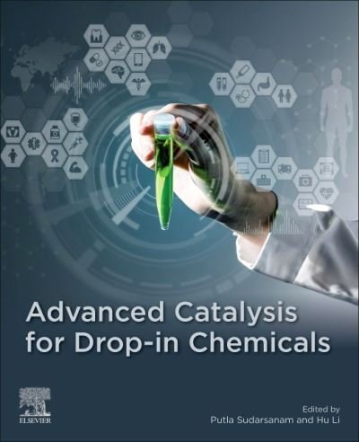 Cover for Putla Sudarsanam · Advanced Catalysis for Drop-in Chemicals (Paperback Book) (2021)