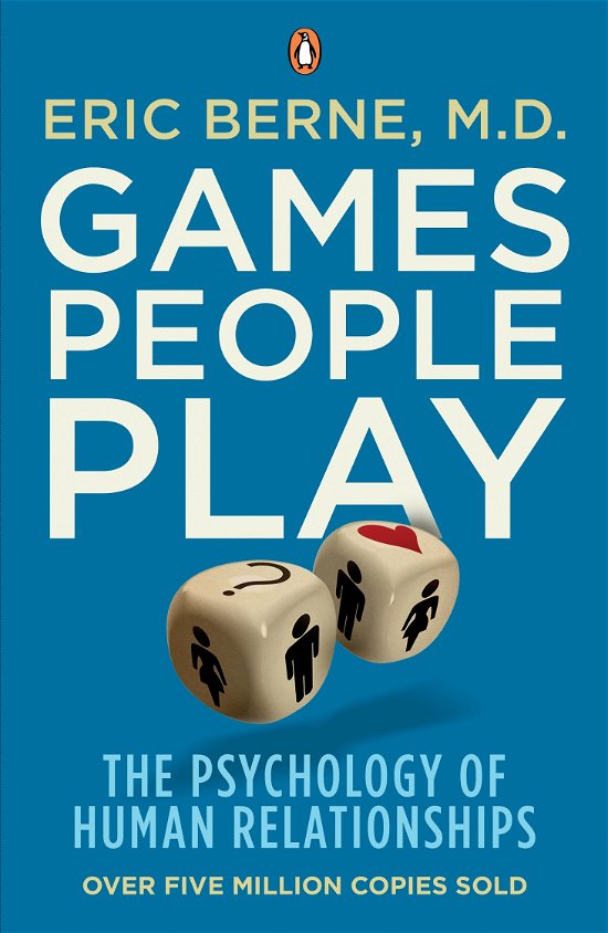 Cover for Eric Berne · Games People Play: the Psychology of Human Relationships (Paperback Bog) (2010)